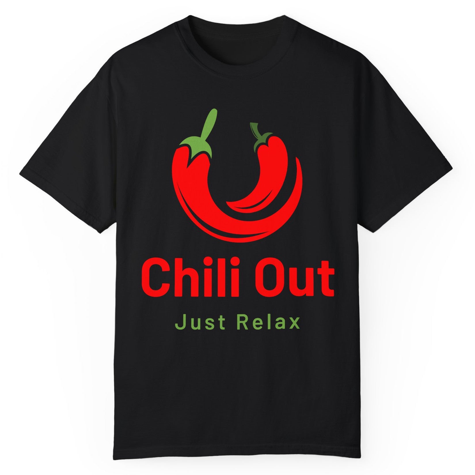 Chili Out Just Relax T-Shirt - Expressiony